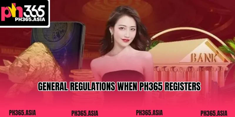 General regulations when PH365 registers