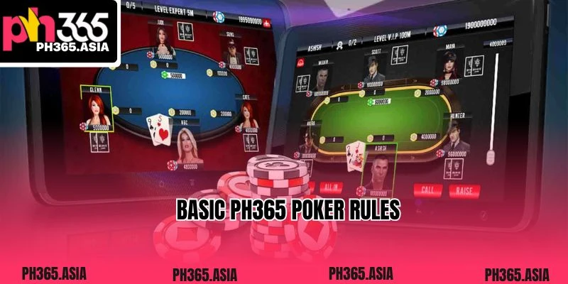 Basic PH365 Poker rules